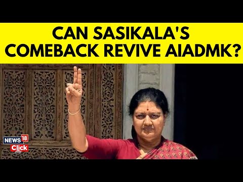 VK Sasikala Declares Her Comeback To Politics, Vows To Revive AIADMK | Sasikala Latest News- N18V