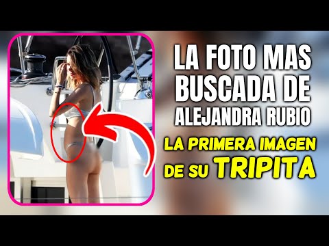 La FOTO más BUSCADA de ALEJANDRA RUBIO la PRIMERA IMAGEN de su TRIPITA