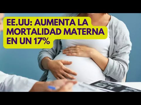 ESTADOS UNIDOS: aumenta la mortalidad materna en un 17%