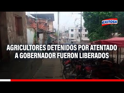 Tarapoto: Agricultores detenidos por atentado a gobernador regional fueron liberados