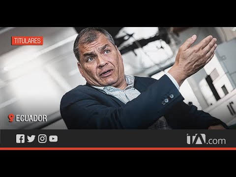 Ratificada sentencia de 8 años de prisión para Rafael Correa -Teleamazonas