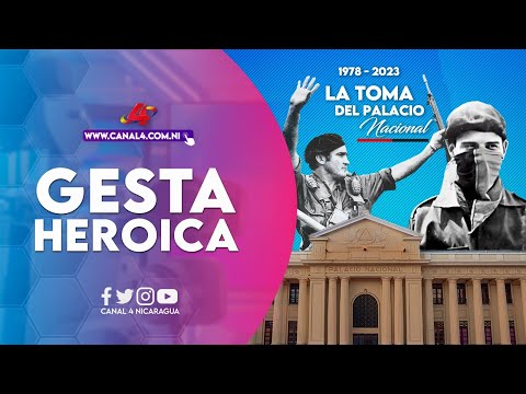 Nicaragua conmemora 45 Aniversario de la gesta heroica de la toma del Palacio Nacional