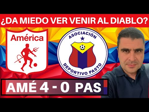 América 4-0 Pasto | Liga Dimayor 2022-II | Resumen de Goles y Táctica por Juan Felipe Cadavid