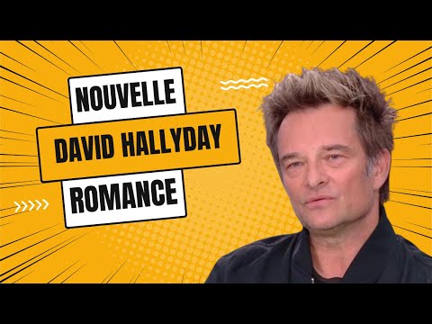 David Hallyday : Une nouvelle romance secre?te qui fait vibrer le cœur