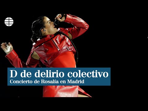 D de delirio colectivo en el concierto de Rosalía en Madrid