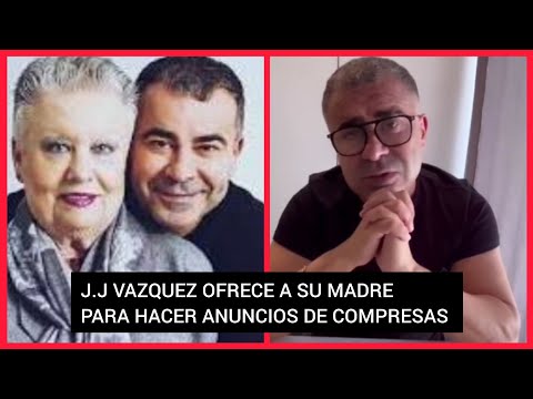 ?JORGE JAVIER VÁZQUEZ OFRECE A SU MADRE PARA HACER ANUNCIOS DE COMPRESAS