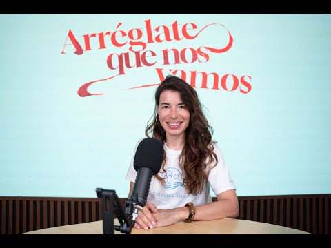 Arréglate que nos vamos con Ana de Santos