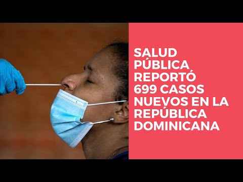 Salud pública reportó 699 casos nuevos en el boletín 575 de la República Dominicana