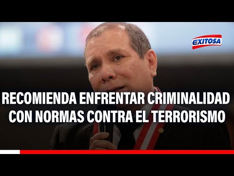 Pdte. del PJ recomienda enfrentar criminalidad con normas contra el terrorismo