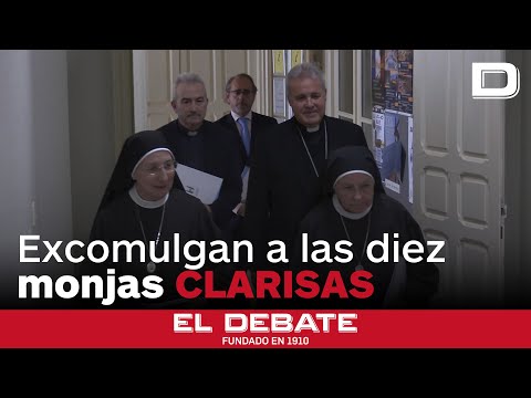 El arzobispo de Burgos excomulga a las diez monjas clarisas de Belorado