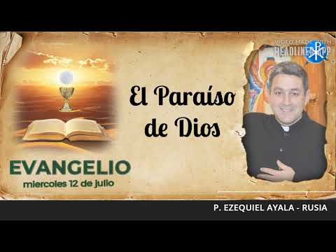 Evangelio de hoy, 12 de julio de 2023 | El Paraíso de Dios