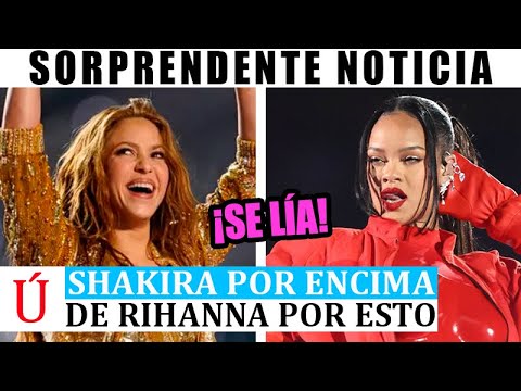 SORPRENDENTE RESPUESTA de Rihanna por Shakira tras Super Bowl 2023 Super Bowl LVII Halftime Show