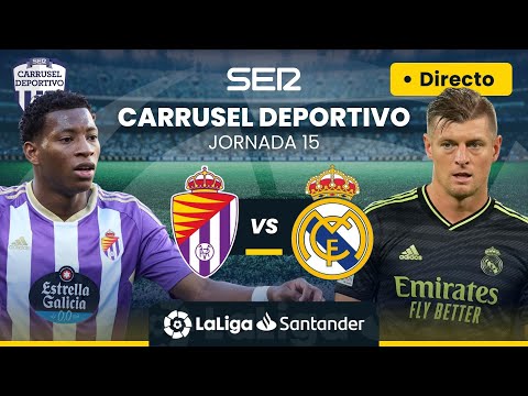 ? REAL VALLADOLID vs REAL MADRID | EN DIRECTO #LaLiga Jornada 15