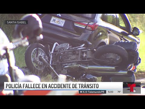 Tragedia en Santa Isabel: agente pierde la vida en accidente