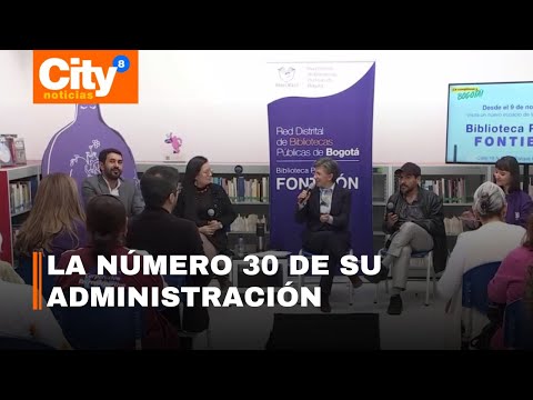La alcaldesa Claudia López inauguró una nueva biblioteca pública en Fontibón | CityTv