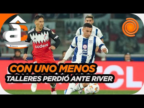 TALLERES perdió 1-0 con RIVER en el Kempes por los octavos de final de la Copa Libertadores