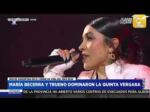 María Becerra y Trueno dominaron La Quinta Vergara ? HNT a las 8 ? 04-03-24