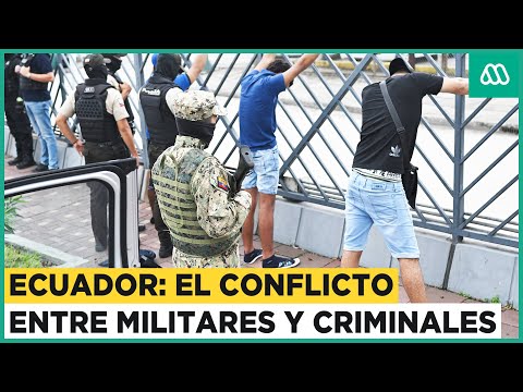 Ecuador, la guerra por dentro: Así es el conflicto contra peligrosas bandas criminales en el país