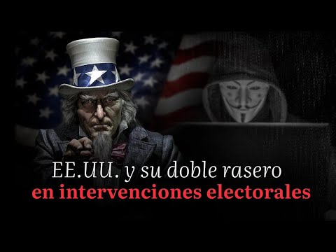 EE.UU. y su doble rasero en intervenciones electorales