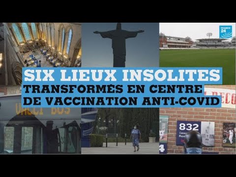 Six lieux insolites dans le monde  transformés en centre de vaccination anti-Covid