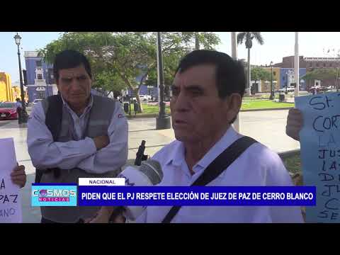 Trujillo: Piden que el Poder Judicial respete elección de juez de paz de Cerro Blanco