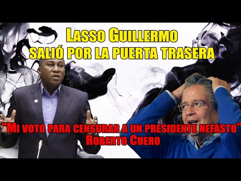 Lasso Guillermo Censurado: Roberto Cuero lo Tilda de Presidente Nefasto