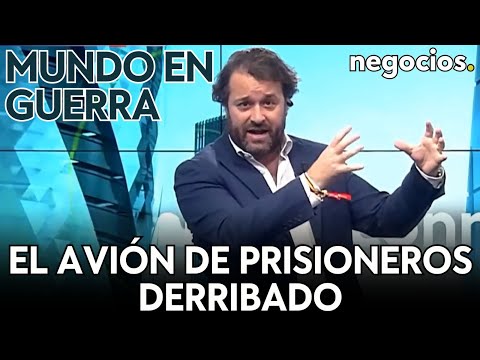 MUNDO EN GUERRA: El avión de prisioneros derribado, ataque directo hutí a EEUU y el dilema de Israel