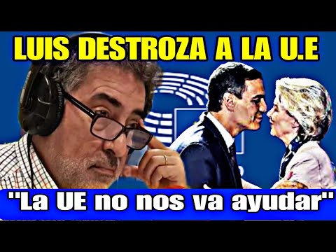 LUIS DEL PINO DESTROZA A LA UNIÓN EUROPEA, NO VAN HACER NADA PARA ECHAR A PEDRO SÁNCHEZ