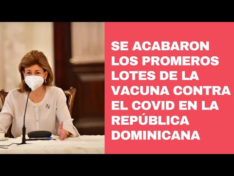 Primeros lotes de vacunas contra Covid se agotaron en la República Dominicana