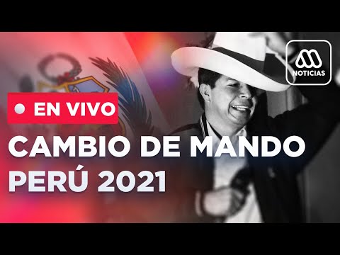 EN VIVO | Cambio de Mando Perú 2021: Pedro Castillo asume Presidencia en el país