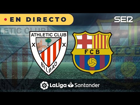 ?? EN DIRECTO | ATHLETIC CLUB - BARÇA #Laliga Jornada 2