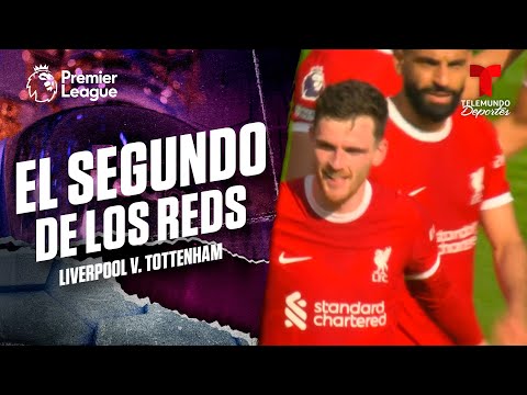 Robertson hace el segundo tras rebote - Liverpool v. Tottenham | Premier League | Telemundo Deportes