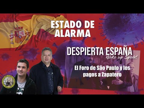 Despierta España:El Foro de Sao Paulo y los pagos a Zapatero