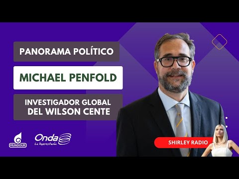Shirley Varnagy entrevista a Michael Penfold sobre el panoráma político nacional