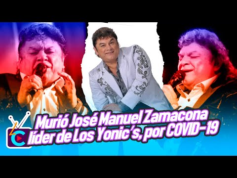 Murió José Manuel Zamacona, líder de Los Yonic’s, por COVID-19
