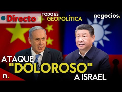 TODO ES GEOPOLÍTICA: ataque doloroso a Israel, China alerta a Taiwán y ejercicios nucleares OTAN