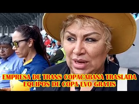 EQUIPOS DE LA COPA EVO SON TRANSLADADOS GRATIS POR LA EMPRESA TRAS COPACABANA..