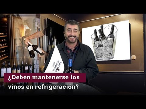 ¿Deben mantenerse los vinos en refrigeración