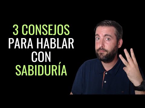 3 Consejos Para Hablar Con Sabiduría - Juan Manuel Vaz