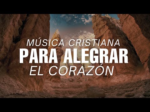 Música CRISTIANA Para ALEGRAR / Adoración 2024