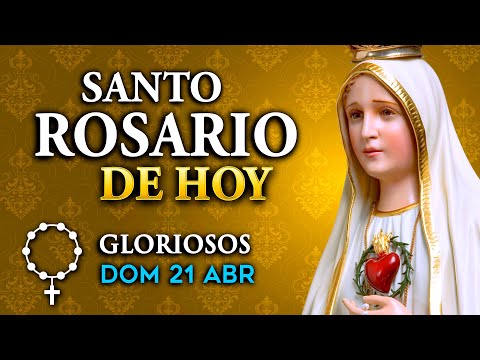 ROSARIO de HOY Misterios GLORIOSOS del Santo Rosario - domingo 21 de abril 2024