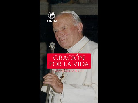 Oración por la Vida de San Juan Pablo II