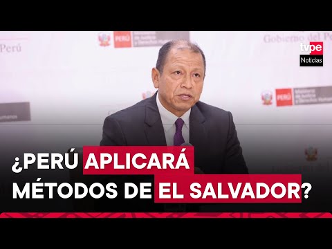 ¿Se podría aplicar medidas de El Salvador en el Perú? Esto dijo el ministro de Justicia