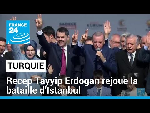 Municipales en Turquie : la reconquête d'Istanbul, obsession d'Erdogan • FRANCE 24