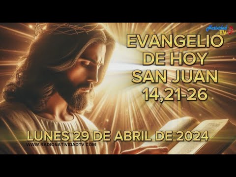 EVANGELIO DE HOY | Pbro. Juan Carlos Gómez Yánez / Lunes, 29/04/2024 |#envivo #radionatividad
