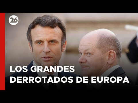Macron y Scholz, los grandes derrotados de Europa