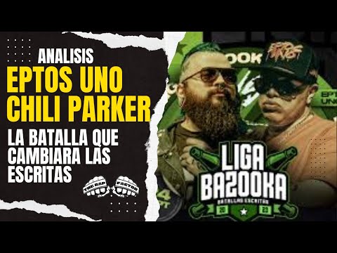 EPTOS UNO VS. CHILI PARKER LA BATALLA QUE CAMBIARA POR SIEMPRE LAS BATALLAS ESCRITAS (ANALISIS)