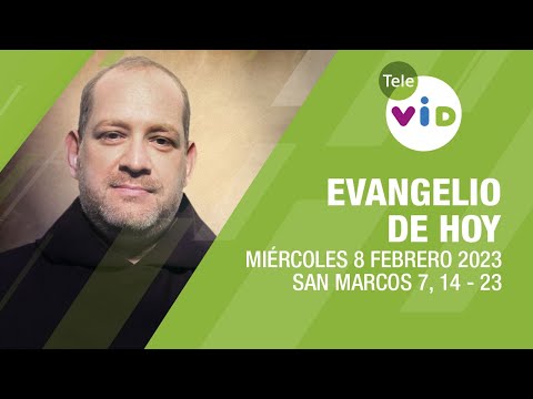 El evangelio de hoy Miércoles 8 Febrero de 2023  Lectio Divina - Tele VID