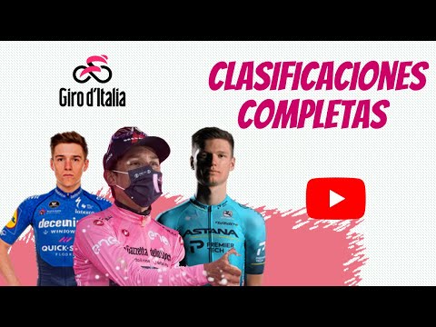 ? Clasificaciones COMPLETAS GIRO DE ITALIA 2021  ?? etapa 9 EGAN BERNAL LÍDER Clasificación general