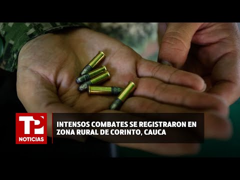 Intensos combates se registraron en zona rural de Corinto, Cauca |22.06.2024| TP Noticias